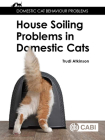 House Soiling Problems in Domestic Cats By Trudi Atkinson Cover Image