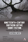 Nineteenth-Century Southern Gothic Short Fiction: Haunted by the Dark Cover Image