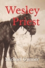 Wesley Priest By Michael Gunner Cover Image