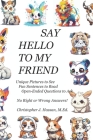 Say Hello to my Friend By Christopher J. Hassan Cover Image