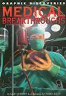 Medical Breakthroughs (Graphic Discoveries) By Gary Jeffrey, Terry Riley (Illustrator) Cover Image
