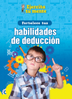 Fortalece Tus Habilidades de Deducción (Strengthen Your Deduction Skills) By Àngels Navarro Cover Image