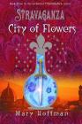 Stravaganza: City of Flowers: City of Flowers Cover Image