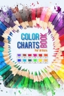 Color Charts Book for Artists: Perfect organizer book for designers, artists, art school students and graphic designers... With more than 2000 swatch By Artsy Betsy Cover Image