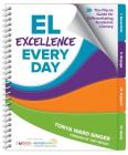 El Excellence Every Day: The Flip-To Guide for Differentiating Academic Literacy By Tonya W. Singer Cover Image