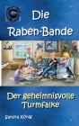 Die Raben-Bande: Der geheimnisvolle Turmfalke By Sandra König Cover Image