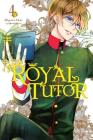 The Royal Tutor, Vol. 4 By Higasa Akai Cover Image