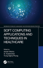 Soft Computing Applications and Techniques in Healthcare Cover Image