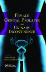 Female Genital Prolapse and Urinary Incontinence By Victor G. Gomel (Editor), Bruno Van Herendael (Editor) Cover Image