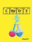Cheers!: Funny Notebook For Chemistry Lovers, Graph Paper Composition Notebook For School Notes By Cool School Studio Cover Image