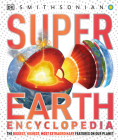 Super Earth Encyclopedia (DK Super Nature Encyclopedias) Cover Image