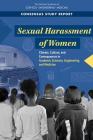 Sexual Harassment of Women: Climate, Culture, and Consequences in Academic Sciences, Engineering, and Medicine By National Academies of Sciences Engineeri, Policy and Global Affairs, Committee on Women in Science Engineerin Cover Image