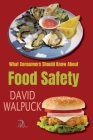 What Consumers Should Know About Food Safety Cover Image