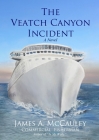 The Veatch Canyon Incident By James McCauley, Wendy McCauley Rifkin (Cover Design by) Cover Image