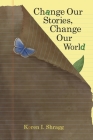 Change Our Stories, Change Our World Cover Image