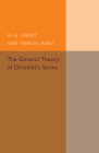 The General Theory of Dirichlet's Series (Cambridge Tracts in Mathematics) By G. H. Hardy, Marcel Riesz Cover Image