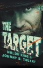 The Target By Nolon King, Johnny B. Truant Cover Image