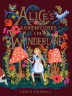 Alice's Adventures in Wonderland By Lewis Carroll, Anna Bond (Illustrator) Cover Image