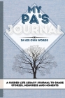 My Pa's Journal: A Guided Life Legacy Journal To Share Stories, Memories and Moments 7 x 10 By Romney Nelson Cover Image