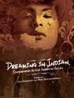 Dreaming in Indian: Contemporary Native American Voices Cover Image