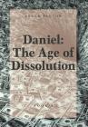 Daniel: The Age of Dissolution Cover Image