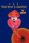 1, 2, 3 Your Wish Is Granted! By Genie Cover Image
