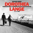 Dorothea Lange Book One By Dorothea Lange (Photographer), Richard Jensen Cover Image