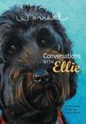 Conversations with Ellie By Bill Worrell, Ellie May Lucille Worrell, Ellie May Lucille Worrell (Joint Author) Cover Image