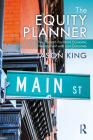 The Equity Planner: Five Tools to Facilitate Economic Development with Just Outcomes By Jason King Cover Image