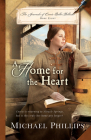 A Home for the Heart (Journals of Corrie Belle Hollister #8) By Michael Phillips Cover Image