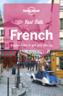 Lonely Planet Fast Talk French 4 (Phrasebook) Cover Image