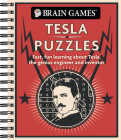 Brain Games - Tesla Puzzles: Fast, Fun Learning about Tesla, the Genius Engineer and Inventor By Publications International Ltd, Brain Games Cover Image