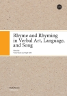 Rhyme and Rhyming in Verbal Art, Language, and Song By Venla Sykäri, Nigel Fabb Cover Image