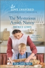 The Mysterious Amish Nanny: An Uplifting Inspirational Romance By Patrice Lewis Cover Image