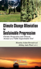 Climate Change Alleviation for Sustainable Progression: Floristic Prospects and Arboreal Avenues as a Viable Sequestration Tool Cover Image