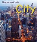 City (Neighborhood Walk) By Peggy Pancella Cover Image