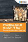 Practical Guide to SAP FI-RA - Revenue Accounting and Reporting Cover Image
