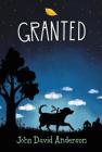 Granted By John David Anderson Cover Image