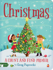 Christmas: A Count and Find Primer By Greg Paprocki (Illustrator) Cover Image