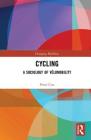Cycling: A Sociology of Vélomobility By Peter Cox Cover Image