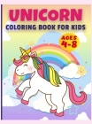 Unicorn Coloring Book for Kids Ages 4-8: UNICORN COLORING BOOK Awesome Kids Gift, 50 Amazing Coloring Page, Original Artwork Made Specifically For Cut Cover Image