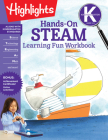 Kindergarten Hands-On STEAM Learning Fun Workbook (Highlights Learning Fun Workbooks) By Highlights Learning (Created by) Cover Image