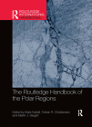 The Routledge Handbook of the Polar Regions Cover Image