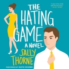 The Hating Game By Sally Thorne, Katie Schorr (Read by) Cover Image
