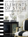 Elements of Style: Designing a Home & a Life (A Guide to Home Design) Cover Image