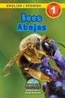 Bees / Abejas: Bilingual (English / Spanish) (Inglés / Español) Animals That Make a Difference! (Engaging Readers, Level 1) By Ashley Lee, Alexis Roumanis (Editor), Jared Siemens Cover Image
