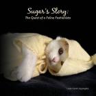 Sugar's Story: The Quest of a Feline Fashionista By Linda Gareh-Applegate Cover Image