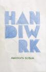 Handiwork By Amaranth Borsuk Cover Image