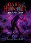 The Marsh Demon (Dark Hunter) By Benjamin Hulme-Cross, Nelson Evergreen (Illustrator) Cover Image