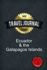 Travel Journal Ecuador & the Galapagos Islands By Good Journal Cover Image